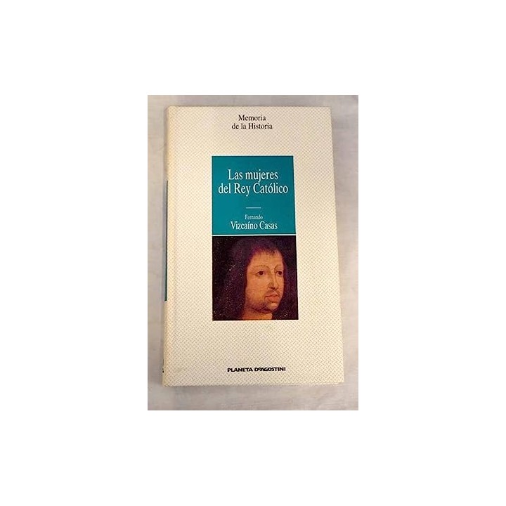 Las Mujeres Del Rey Católico